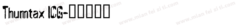 Thumtax ICG字体转换
